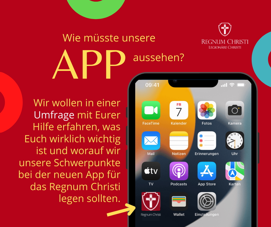 Hier geht es zur Online-Umfrage für die neue App des Regnum Christi. Mach mit! 