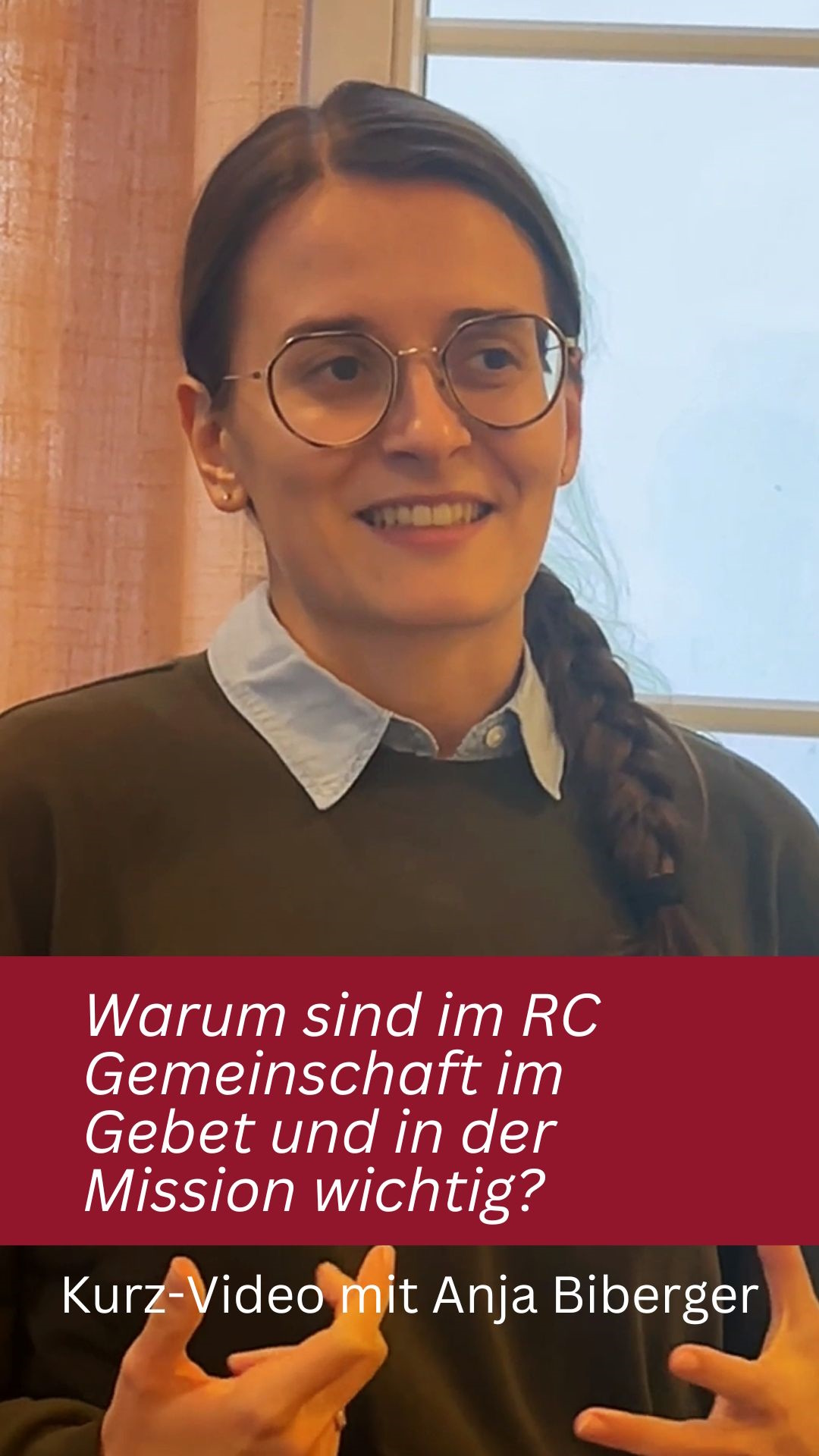 Im Kurz-Video antwortet Anja Biberger auf die Frage: Warum sind im RC Gemeinschaft im Gebet und in der Mission wichtig?